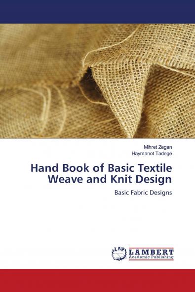 Hand Book of Basic Textile Weave and Knit Design