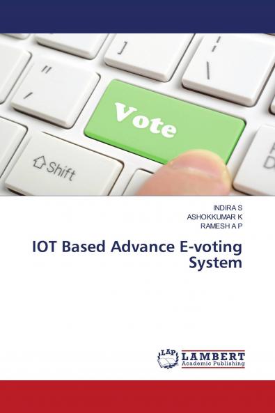 IOT Based Advance E-voting System