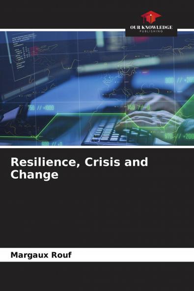 Resilience Crisis and Change