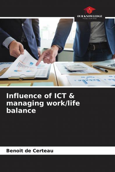 Influence of ICT & managing work/life balance