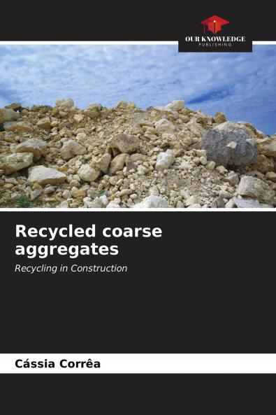 Recycled coarse aggregates