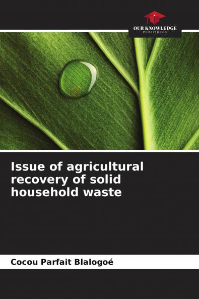 Issue of agricultural recovery of solid household waste