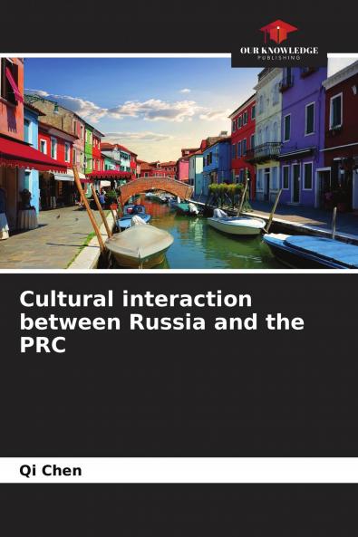 Cultural interaction between Russia and the PRC
