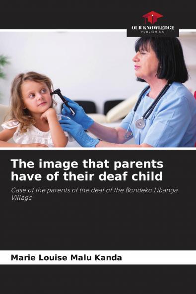 The image that parents have of their deaf child