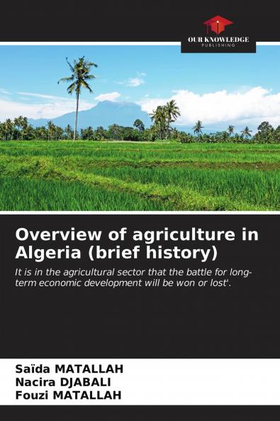 Overview of agriculture in Algeria (brief history)