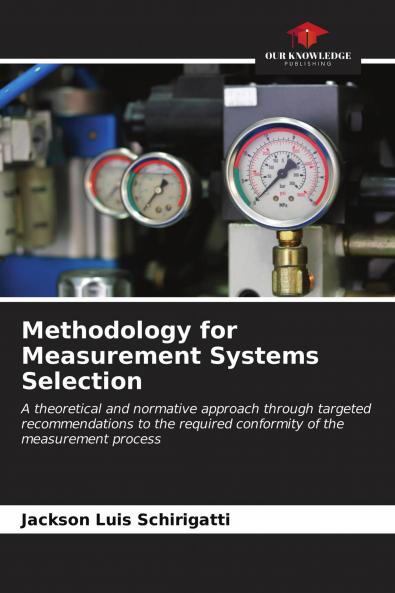 Methodology for Measurement Systems Selection