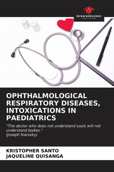OPHTHALMOLOGICAL RESPIRATORY DISEASES INTOXICATIONS IN PAEDIATRICS
