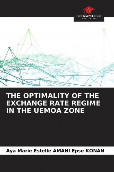 THE OPTIMALITY OF THE EXCHANGE RATE REGIME IN THE UEMOA ZONE