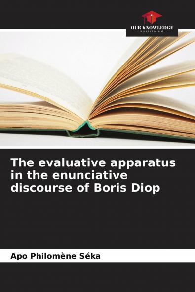 The evaluative apparatus in the enunciative discourse of Boris Diop
