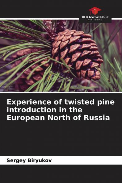Experience of twisted pine introduction in the European North of Russia