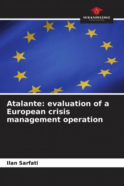Atalante: evaluation of a European crisis management operation