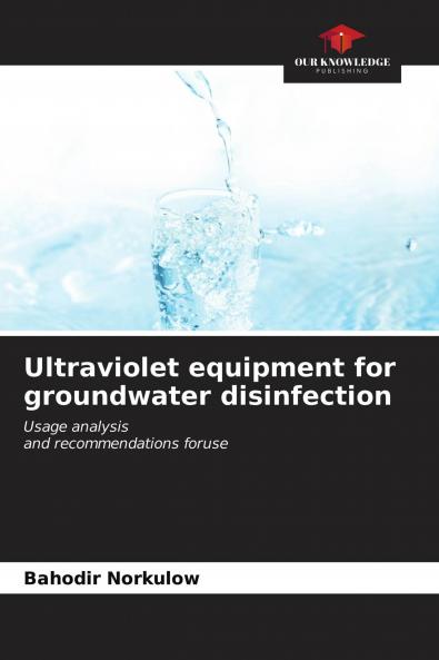Ultraviolet equipment for groundwater disinfection