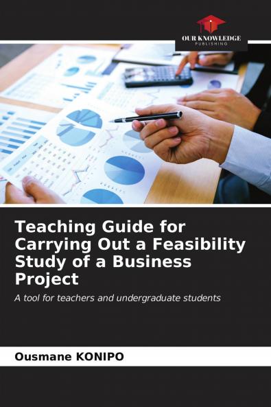 Teaching Guide for Carrying Out a Feasibility Study of a Business Project