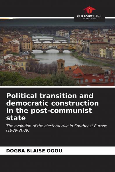 Political transition and democratic construction in the post-communist state