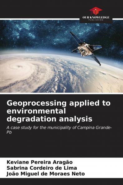 Geoprocessing applied to environmental degradation analysis