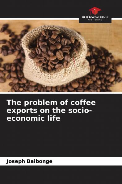 The problem of coffee exports on the socio-economic life