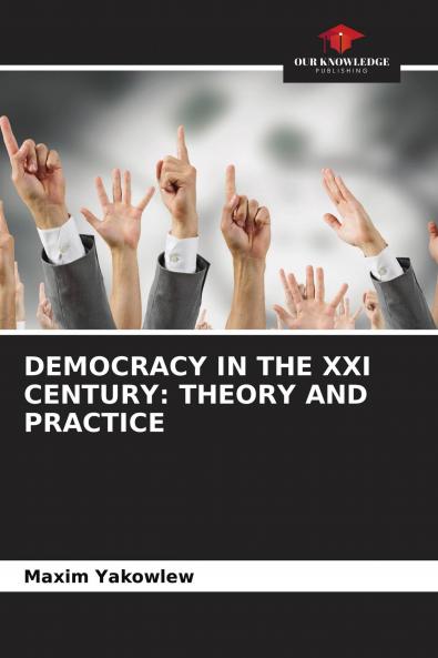 DEMOCRACY IN THE XXI CENTURY