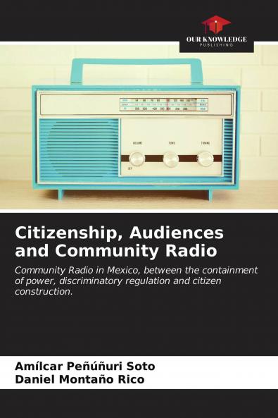 Citizenship Audiences and Community Radio