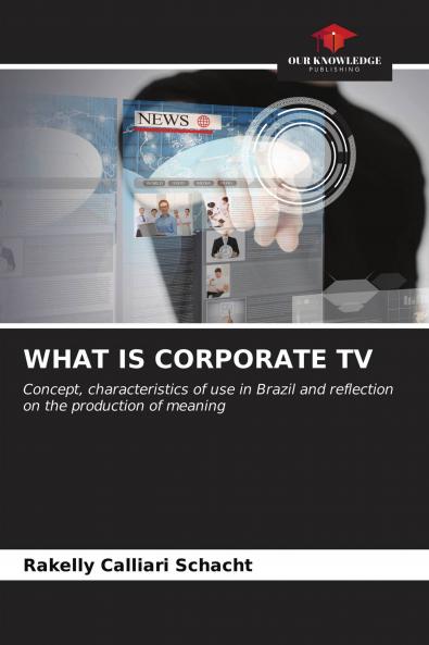 WHAT IS CORPORATE TV