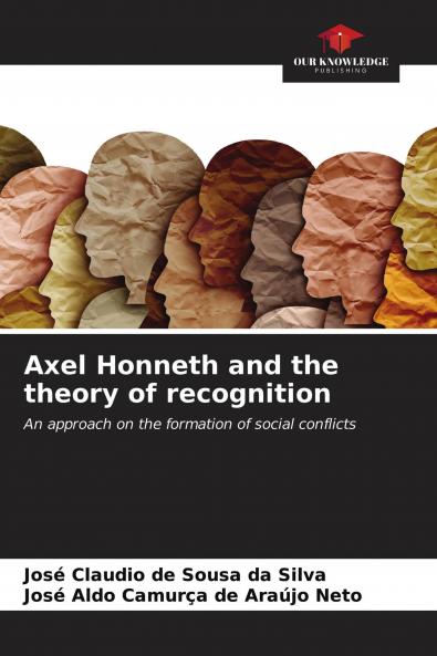 Axel Honneth and the theory of recognition