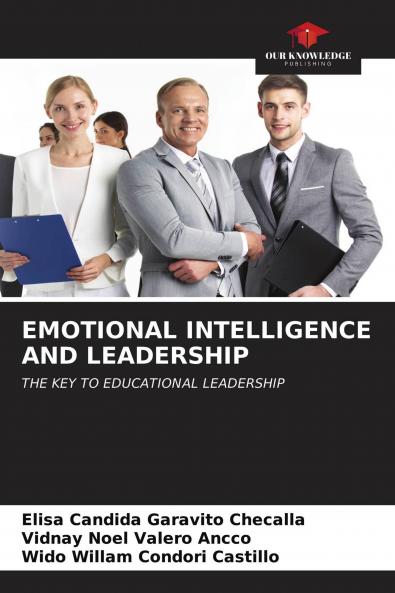 EMOTIONAL INTELLIGENCE AND LEADERSHIP