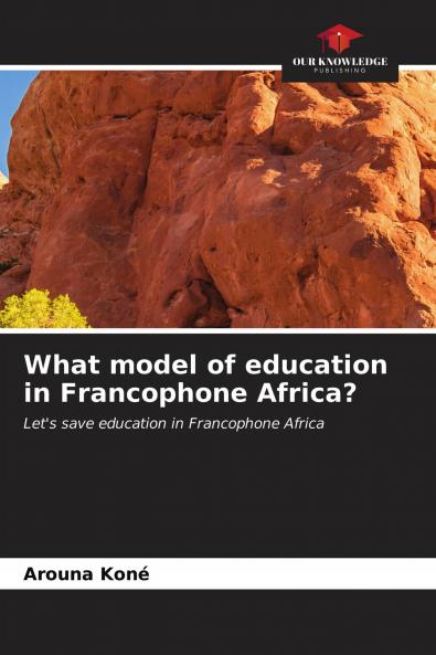 What model of education in Francophone Africa?