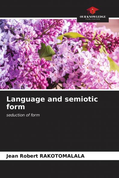 Language and semiotic form