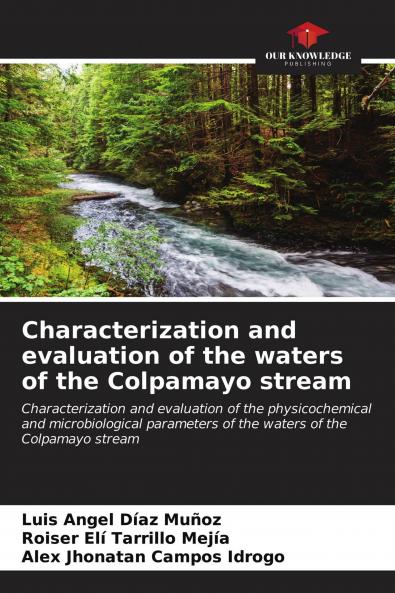 Characterization and evaluation of the waters of the Colpamayo stream