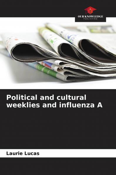 Political and cultural weeklies and influenza A