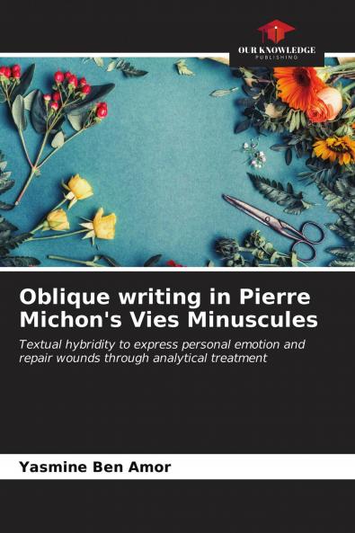 Oblique writing in Pierre Michon's Vies Minuscules