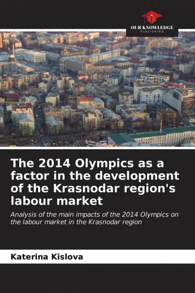 The 2014 Olympics as a factor in the development of the Krasnodar region's labour market
