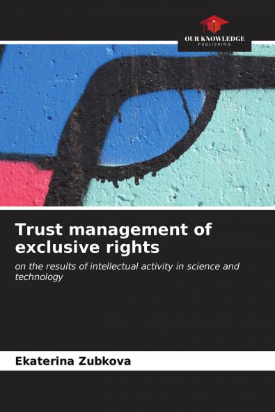 Trust management of exclusive rights