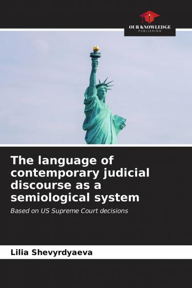 The language of contemporary judicial discourse as a semiological system