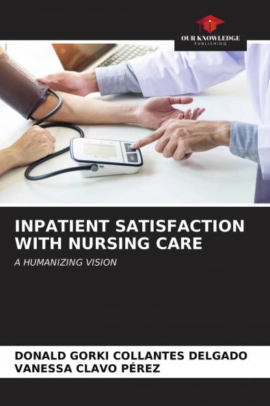 INPATIENT SATISFACTION WITH NURSING CARE