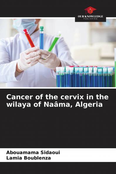Cancer of the cervix in the wilaya of Na��ma Algeria