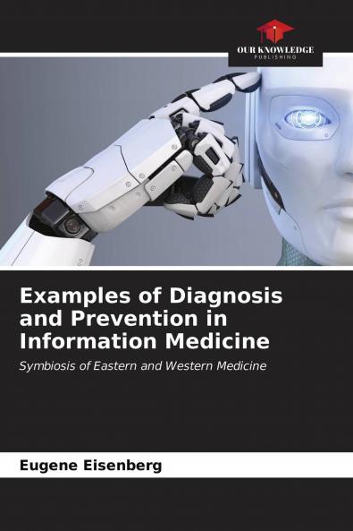 Examples of Diagnosis and Prevention in Information Medicine