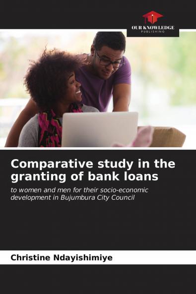 Comparative study in the granting of bank loans