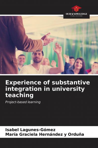 Experience of substantive integration in university teaching