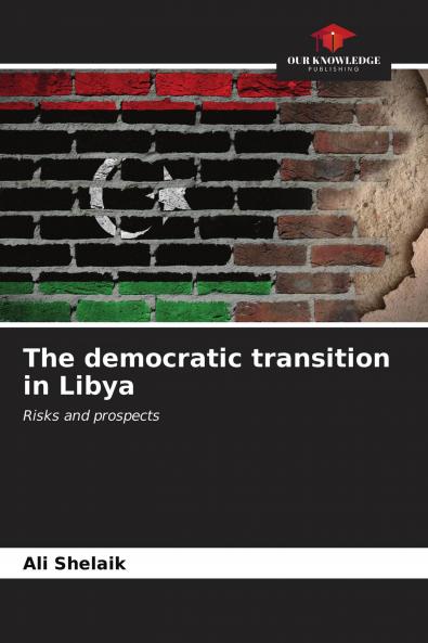 The democratic transition in Libya