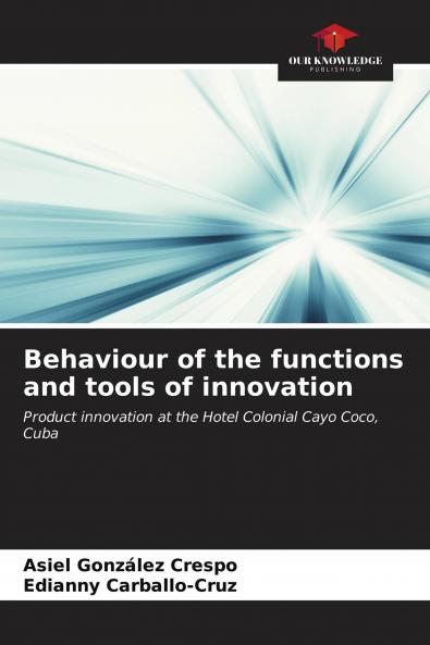 Behaviour of the functions and tools of innovation