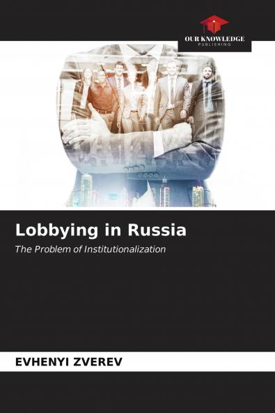 Lobbying in Russia