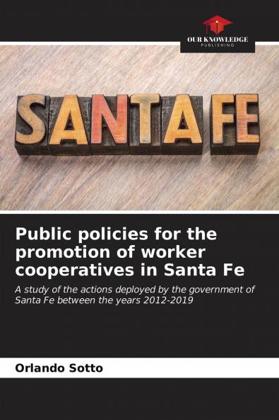 Public policies for the promotion of worker cooperatives in Santa Fe