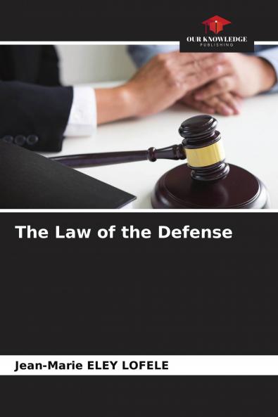 The Law of the Defense