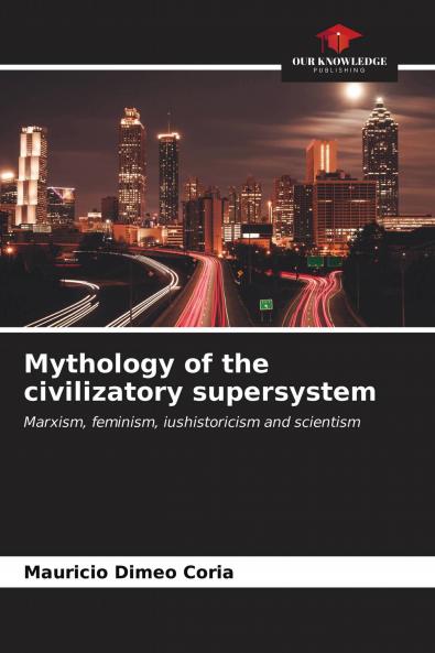 Mythology of the civilizatory supersystem