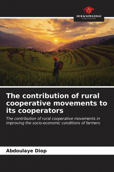 The contribution of rural cooperative movements to its cooperators