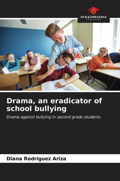 Drama an eradicator of school bullying