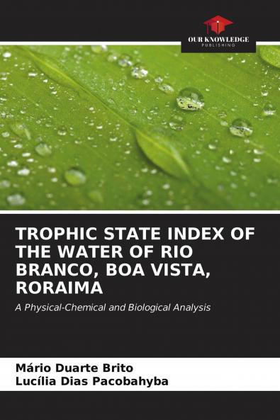 TROPHIC STATE INDEX OF THE WATER OF RIO BRANCO BOA VISTA RORAIMA