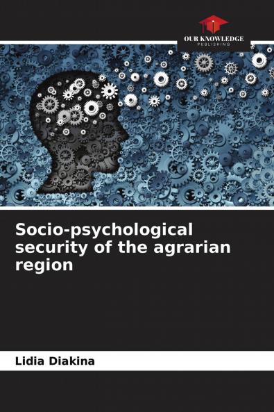 Socio-psychological security of the agrarian region
