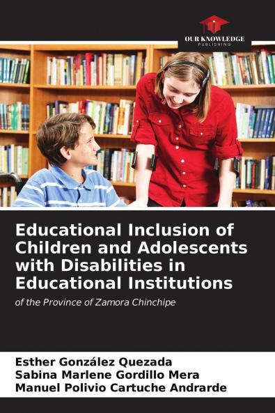 Educational Inclusion of Children and Adolescents with Disabilities in Educational Institutions