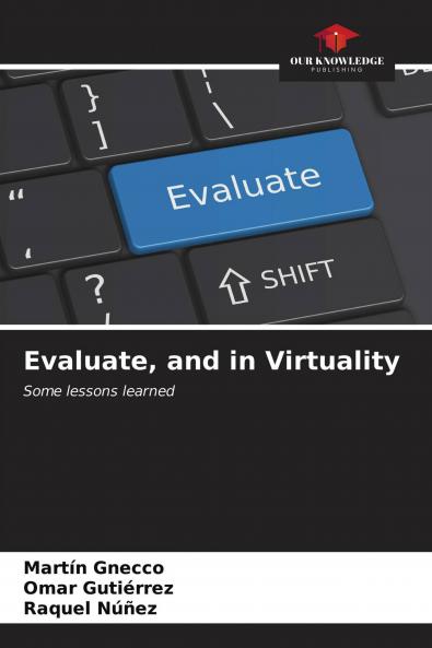 Evaluate and in Virtuality
